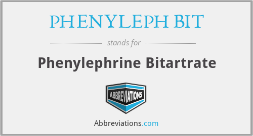 PHENYLEPH BIT - Phenylephrine Bitartrate